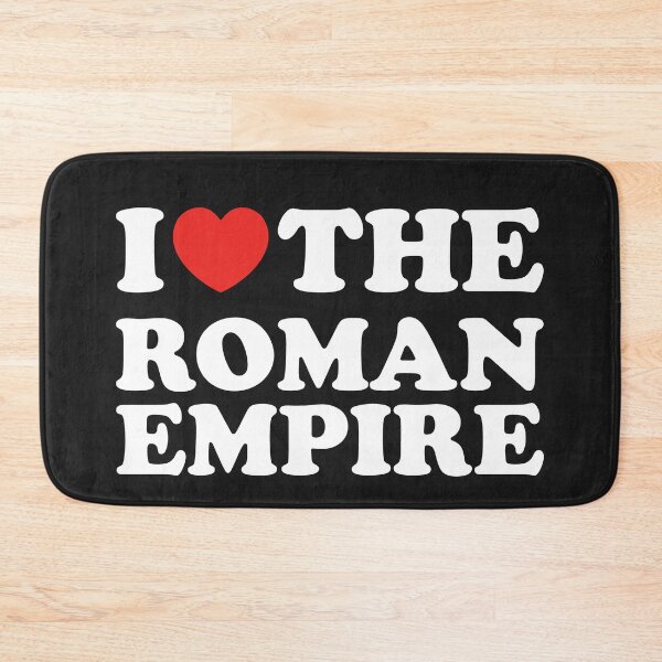 Item preview, I Love The Roman Empire designed and sold by shitpostee.