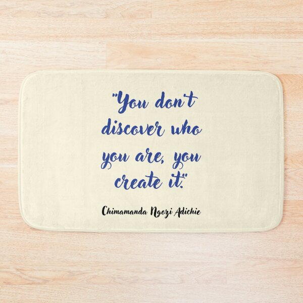 Item preview, You don't discover who you are . . . Chimamanda Ngorzi Adichie designed and sold by CharlottePlaceArt.