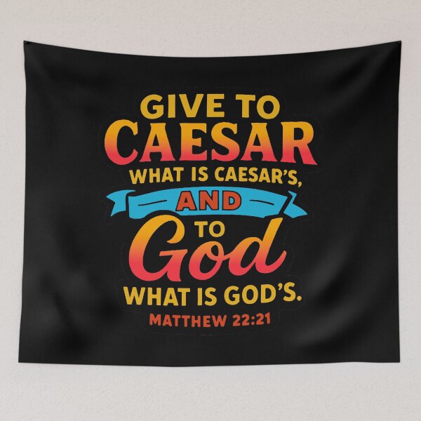 Item preview, Matthew 22:21 Give to Caesar what is Caesar’s designed and sold by plushism.