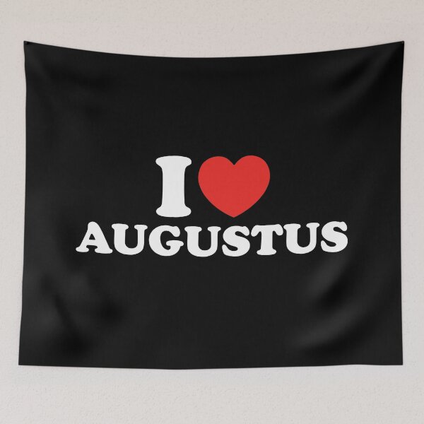 Item preview, I Love Augustus designed and sold by shitpostee.