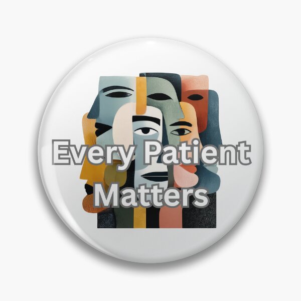 Item preview, Every Patient Matters – Healthcare Worker Appreciation Design designed and sold by AmoebaPress.