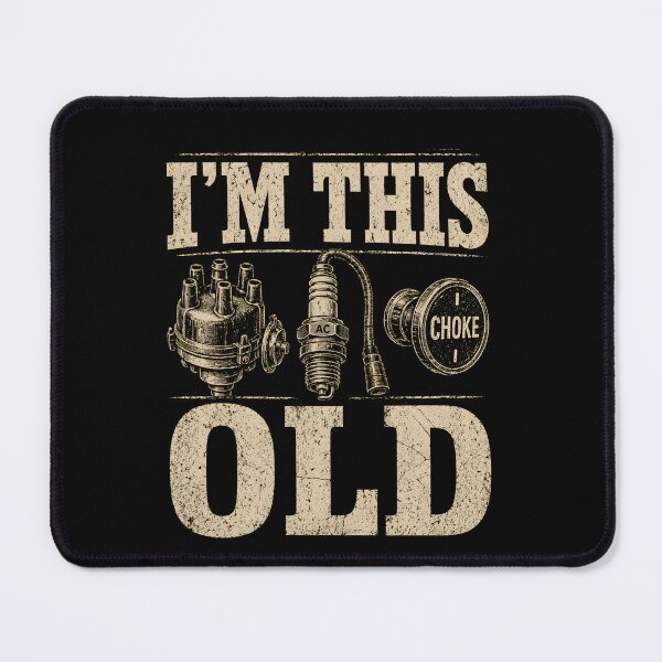 Item preview, I’m This Old – Vintage Car Parts Funny Mechanic designed and sold by THREE LITTLE BEANS.