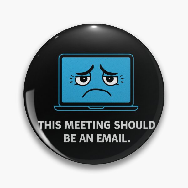 Item preview, This Meeting Should Be an Email designed and sold by meesara.