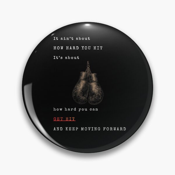 Item preview, Keep Moving Forward - It Is About How Hard You Can Get Hit - Boxing Legend Quote designed and sold by Pixelith-Arts.