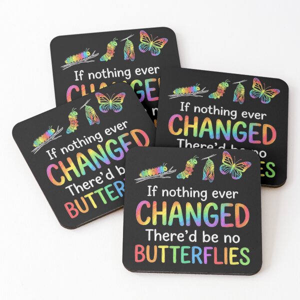 Item preview, If Nothing Ever Changed There’d Be No Butterflies – Funny Relatable Growth Quote, Colorful Chaos Motivation designed and sold by Trendymindvibes.