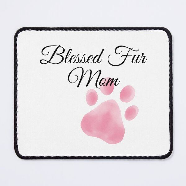 Item preview, Blessed Fur Mom Design with Pink Pawprint designed and sold by jeweleddesigns.