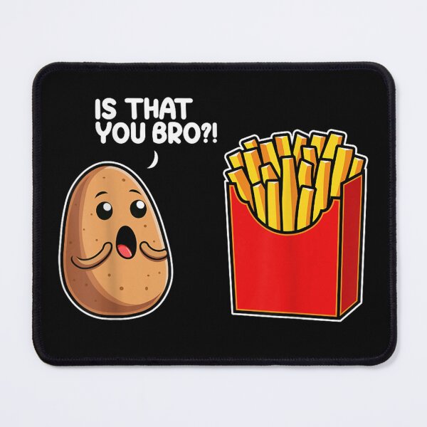 Item preview, Is That You Bro Funny Potato And French Fries Cute Kawaii Food Pun designed and sold by Buzzlekrun.