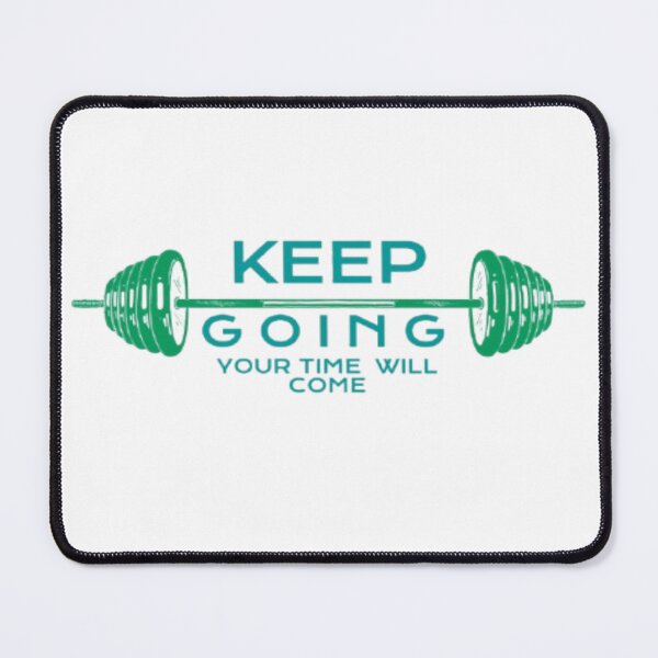 Item preview, Keep Going Your Time Will Come - Motivational Gym Barbell designed and sold by SajolCanva.