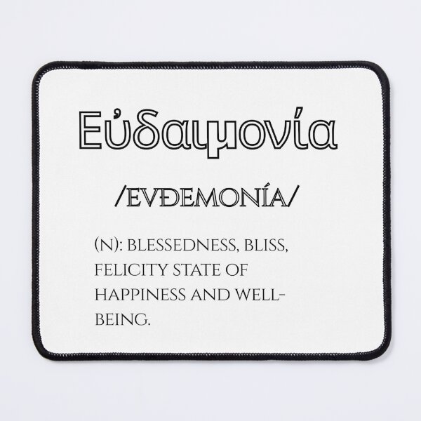 Item preview, Eudaimonia' s Definition designed and sold by GreekLander.