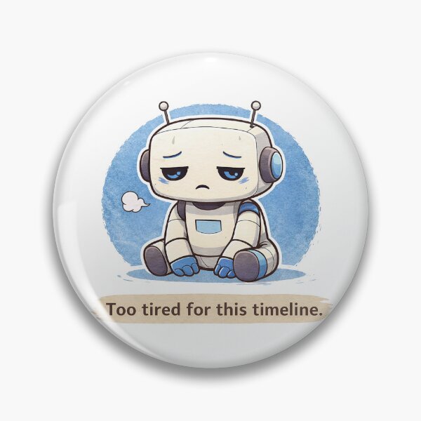 Item preview, Too Tired for This Timeline designed and sold by AlvelinaCP.