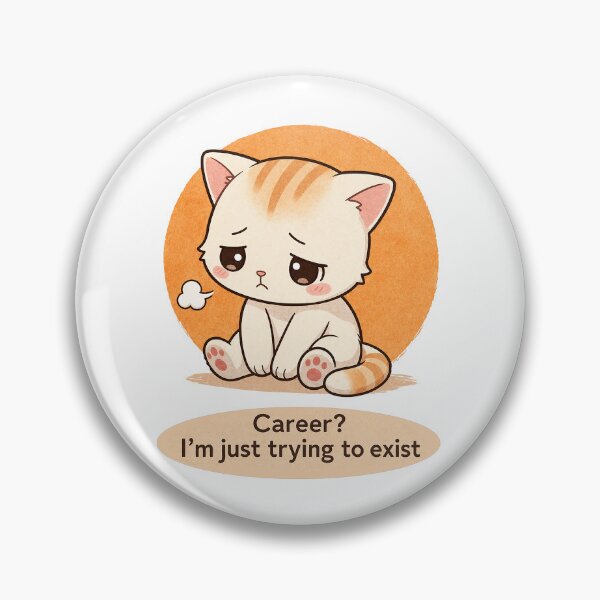 Item preview, Just Existing, Not Career Planning designed and sold by AlvelinaCP.