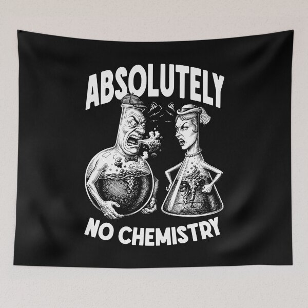 Item preview, Absolutely No Chemistry Funny Chemist Lab Couple Argument designed and sold by GrandeDuc.