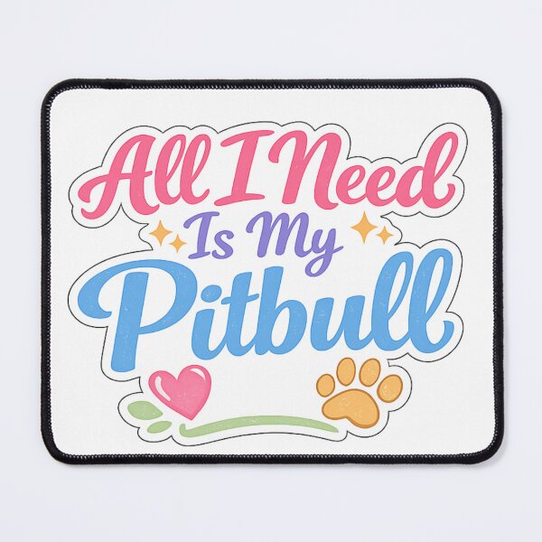 Item preview, All I Need is my Pitbull Soft Pastel Script designed and sold by My Pitbull Place.