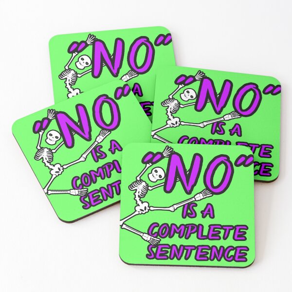 Item preview, No Is A Complete Sentence designed and sold by Escobar's Emporium of Oddities, Trifles, Baubles... and more!.
