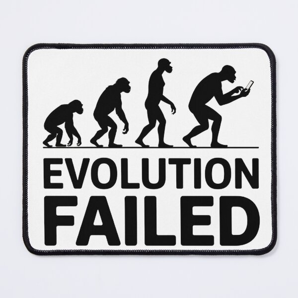 Item preview, EVOLUTION FAILED – Dark Humor Sci-Fi Design designed and sold by Thompika.