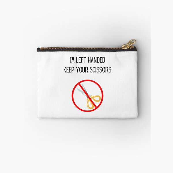 Item preview, I'm Left Handed Keep Your Scissors designed and sold by Leftyshop.