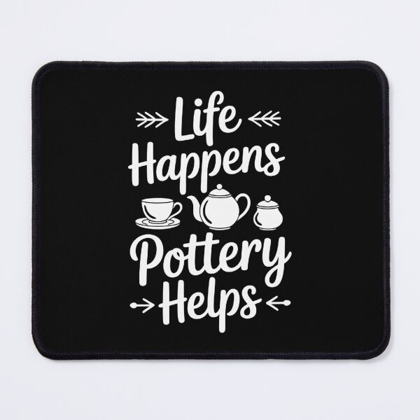 Item preview, Life Happens Pottery Helps designed and sold by jkrphoto.