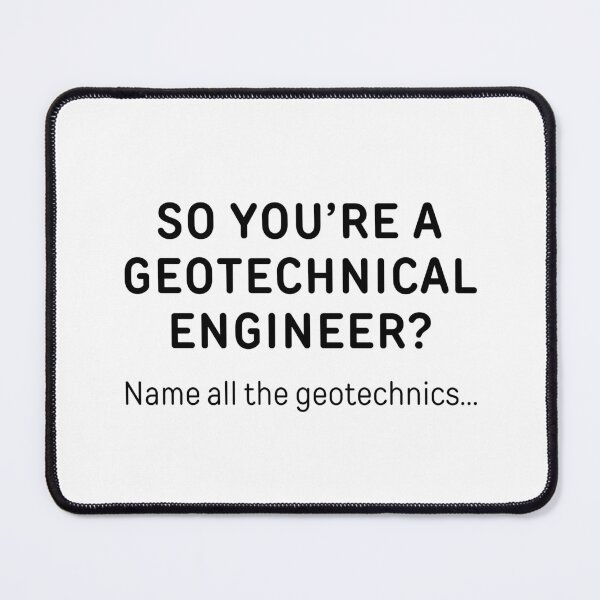 Item preview, So You’re A Geotechnical Engineer? Funny Meme designed and sold by ThePungineer.