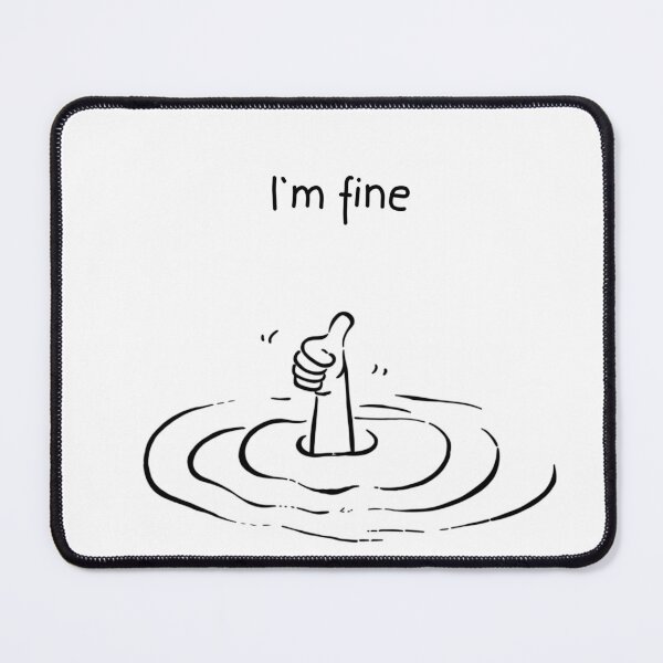 Item preview, i'm fine designed and sold by ventumpluviam.