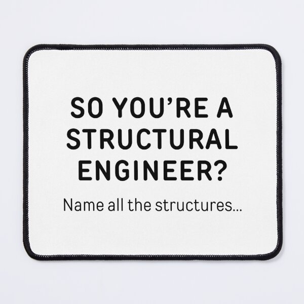Item preview, So You’re A Structural Engineer? Funny Meme designed and sold by ThePungineer.