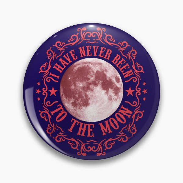 Item preview, i have never been to the moon designed and sold by ramwebroom.