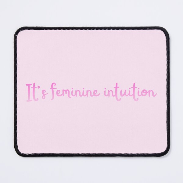 Artikelvorschau, Es ist weibliche Intuition. entworfen und verkauft von Spring Things.