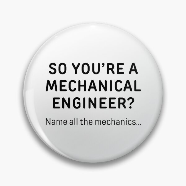 Item preview, So You’re A Mechanical Engineer? Funny Meme designed and sold by ThePungineer.