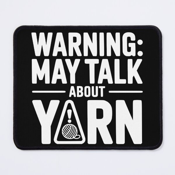 Item preview, Warning May Talk About Yarn designed and sold by theartfulaspie.