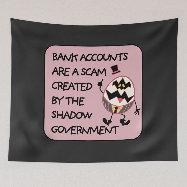 Item preview, Bank Accounts are a scam - Egg Boiz, Sir Pentious designed and sold by EvergreenRevolt.
