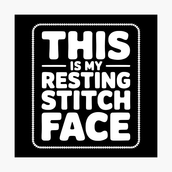 Item preview, This Is My Resting Stitch Face designed and sold by theartfulaspie.