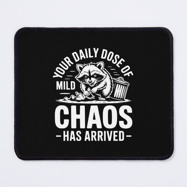 Item preview, Your Daily Dose Of Mild Chaos Has Arrived designed and sold by theartfulaspie.