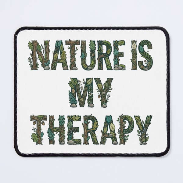 Item preview, Nature Is My Therapy Woodland Typography 05 designed and sold by cj-digital.