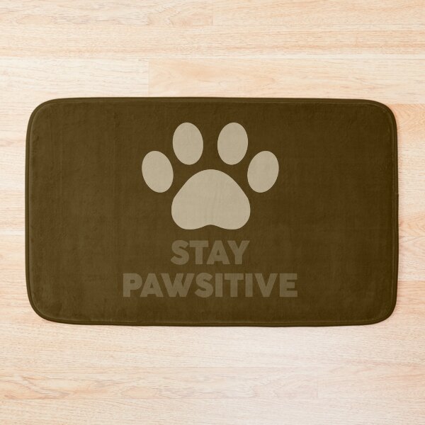 Item preview, Stay Pawsitive designed and sold by elife.ds.