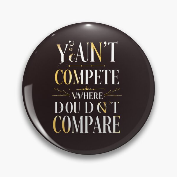 Item preview, You Can’t Compete designed and sold by BelleVibeStudio_.