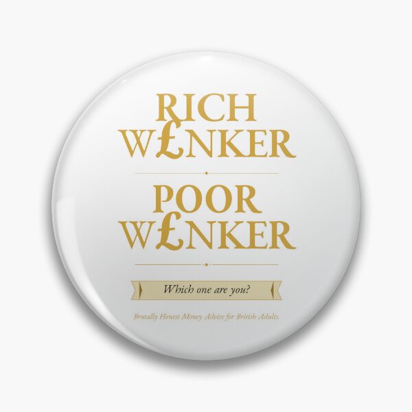 Item preview, Rich W£nker Poor W£nker — Which One Are You? designed and sold by RichWankerUK.