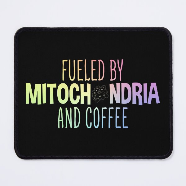 Item preview, Fueled by Mitochondria and Coffee Science Teacher Nerd Biology Chemistry Gift designed and sold by ScienceCorner.