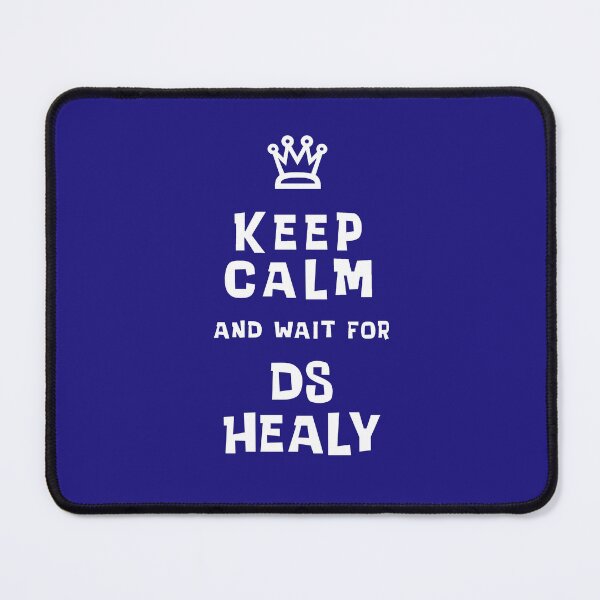 Item preview, Keep Calm and wait for DS Healy designed and sold by Normbot2000.