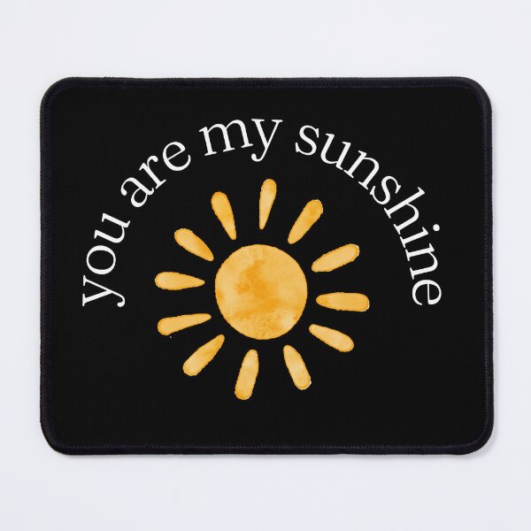 Item preview, You Are My Sunshine designed and sold by UltraView.