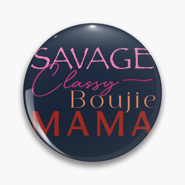 Item preview, Cool mama savage classy boujee mom shirt designed and sold by art-injoy.