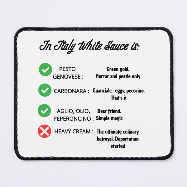 Item preview, In Italy White Sauce Is - Funny Italian Pasta Rules designed and sold by TheItaliandilemma.