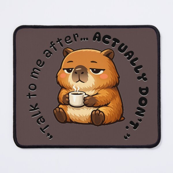 Item preview, Grumpy Capybara Coffee Funny Sarcastic Quote - "Talk To Me After... Actually Don’t" Design designed and sold by simpleyetcanva.