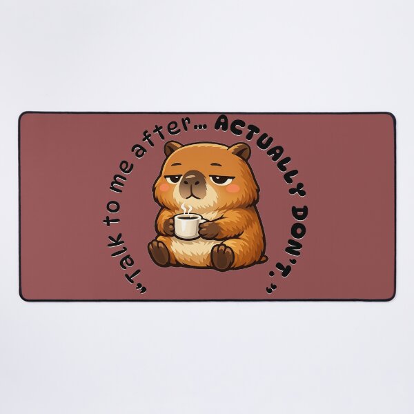 Item preview, Grumpy Capybara Coffee Funny Sarcastic Quote - "Talk To Me After... Actually Don’t" Design designed and sold by simpleyetcanva.