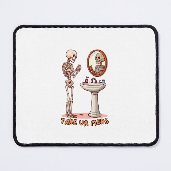 Item preview, take ur meds skeleton designed and sold by DeadCuteShop.