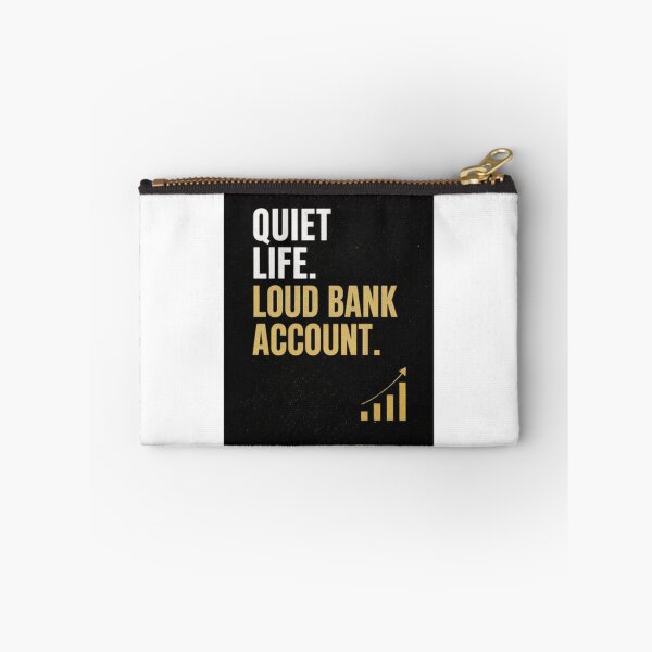 Item preview, Quiet Life Loud Bank Account Minimalist Design designed and sold by Kupeliemre.