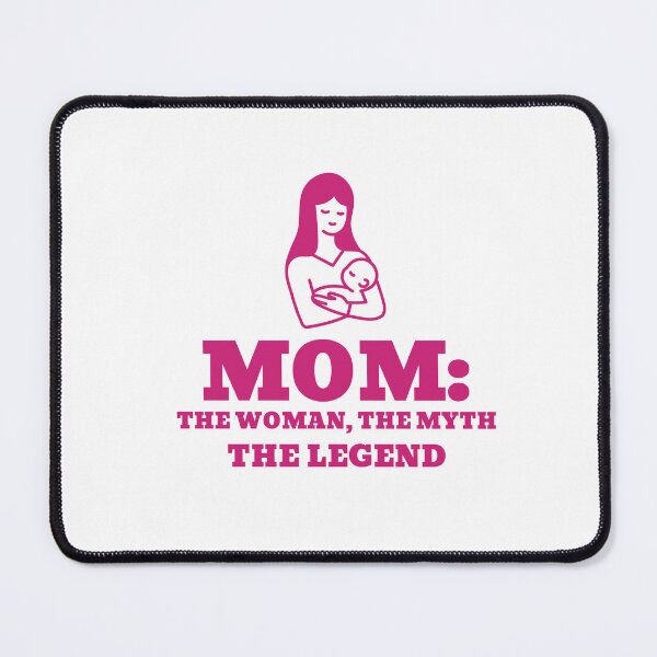 Item preview, Mom: The Woman, The Myth, The Legend, Mom designed and sold by HoppingCreation.