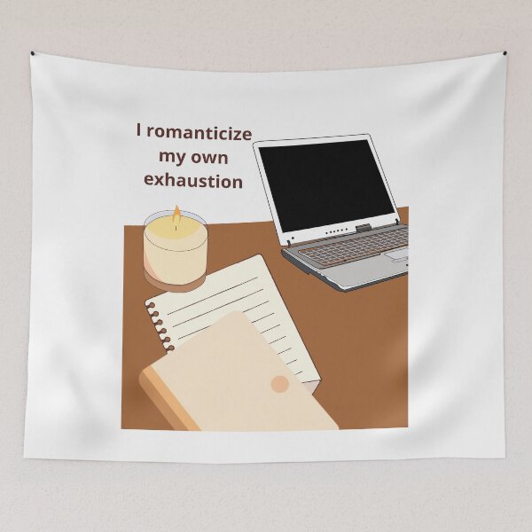 Item preview, I romantize my own exhaustion designed and sold by creativityisfun.