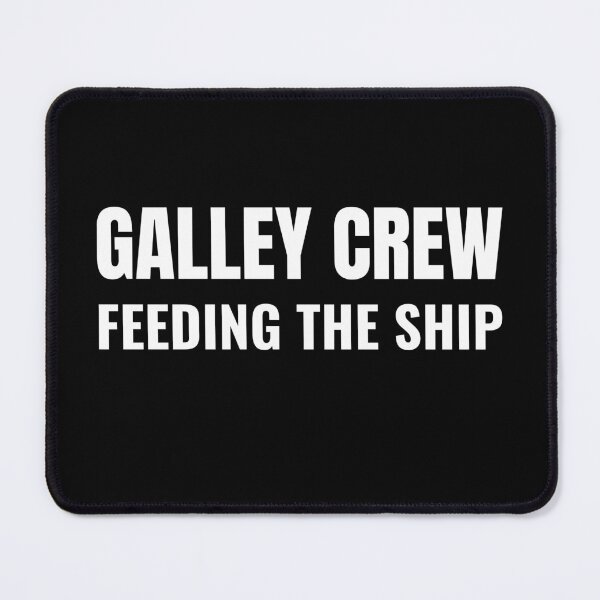 Item preview, Galley Crew Feeding the Ship (White) designed and sold by ShipCrewNation.