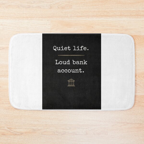 Item preview, Copy of Quiet Life Loud Bank Account Minimalist Design designed and sold by Kupeliemre.