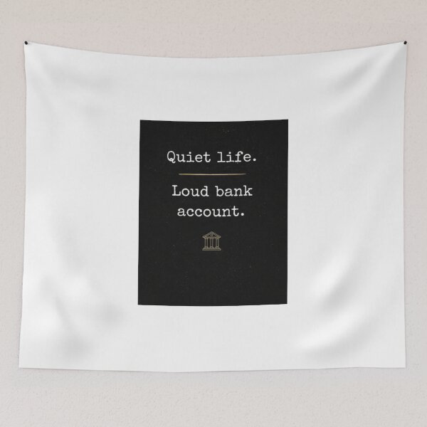 Item preview, Copy of Quiet Life Loud Bank Account Minimalist Design designed and sold by Kupeliemre.