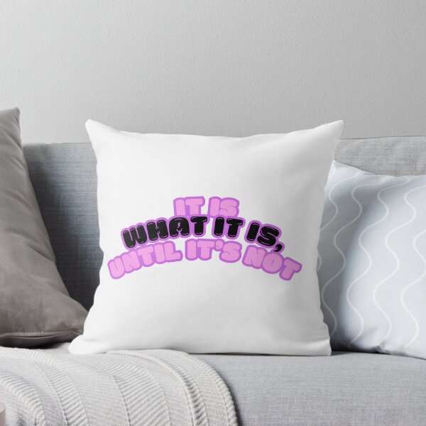 Item preview, It is what it is, until it's not designed and sold by Nova's Sanctuary.